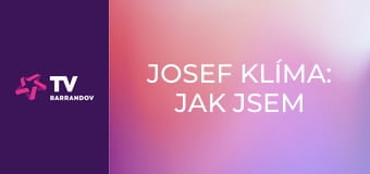 Josef Klíma: Jak jsem přežil devadesátky