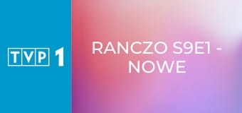 Ranczo S9E1 - Nowe wyzwania