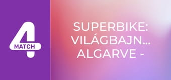 Superbike: Világbajnokság Algarve - SBK, 1. verseny