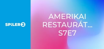 Amerikai restaurátorok S7E7