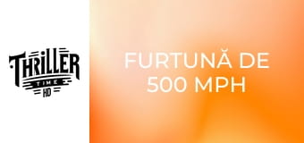 Furtună de 500 MPH