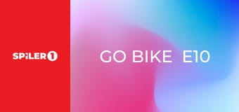 Go Bike  E10 - Episode 10