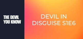 Devil in Disguise S1E6