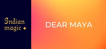 Dear Maya
