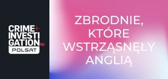 Zbrodnie, które wstrząsnęły Anglią S2E4 - Jeremy Bamber