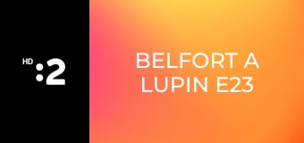 Belfort a Lupin E23 - Dôležitý lev