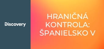 Hraničná kontrola: Španielsko V (9)