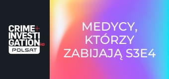 Medycy, którzy zabijają S3E4 - Michael Swango