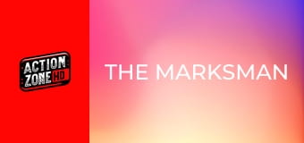 The Marksman: În bătaia puștii