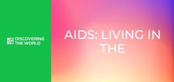 AIDS: Living in the Shadows