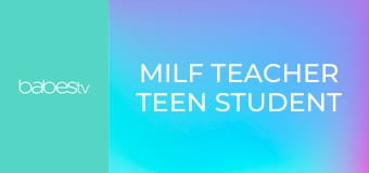 MILF teacher teen student threesome E1368