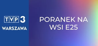 Poranek na wsi E25