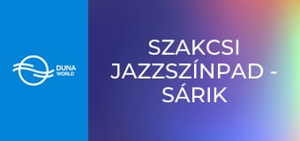 Szakcsi Jazzszínpad - Sárik Péter Trió X Beethoven – IX. szimfónia – Örömóda