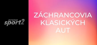 Záchrancovia klasických aut