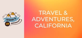 Travel & Adventures, California Travel & Adventures, California