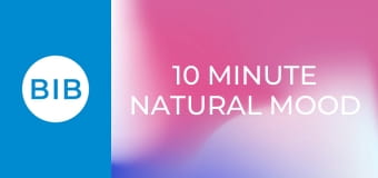 10 Minute Natural Mood Lift