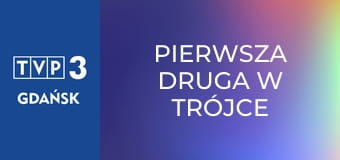 Pierwsza Druga w Trójce E29