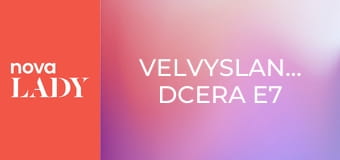 Velvyslancova dcera E7