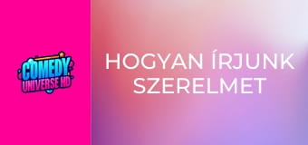 Hogyan írjunk szerelmet