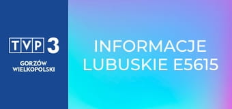 Informacje lubuskie E5615