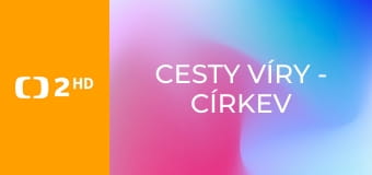 Cesty víry - Církev otevřená všem
