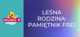 Leśna rodzina: Pamiętnik Frei S1E8
