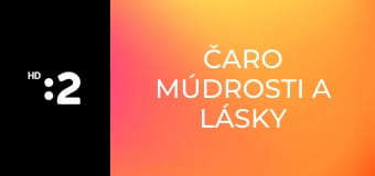 Čaro múdrosti a lásky