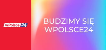 Budzimy się wPolsce24