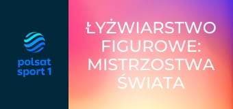 Łyżwiarstwo figurowe: Mistrzostwa Świata w Pradze