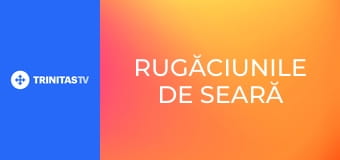 Rugăciunile de seară