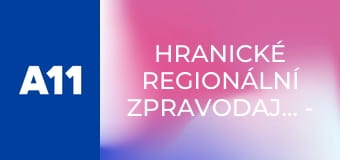 Hranické regionální zpravodajství - Magazín z Hranic a okolí