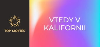 Vtedy v Kalifornii