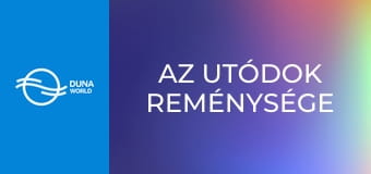 Az utódok reménysége