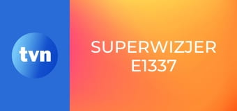 Superwizjer E1337