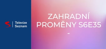 Zahradní proměny S6E35 - Farnborough