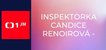 Inspektorka Candice Renoirová - Po čem žena touží – část 2.