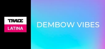 Dembow Vibes