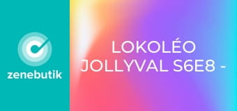 Lokoléo Jollyval S6E8 - Episode 8 Lokoléo Jollyval S6E8 - Episode 8