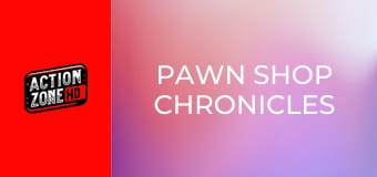 Pawn Shop Chronicles