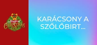 Karácsony a szőlőbirtokon