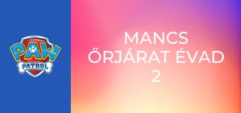 Mancs őrjárat Évad 2 Epizód 13