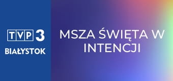 Msza święta w intencji Ojczyzny ze Świątyni Opatrzności Bożej