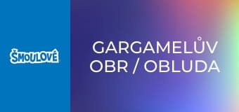 Gargamelův obr / Obluda z hradu Hašteřák