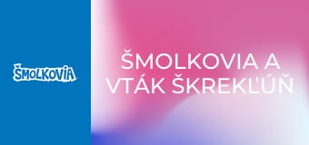 Šmolkovia A Vták Škrekľúň / Šmolkovia A Vták Škrekľúň