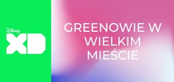Greenowie w wielkim mieście S2E57 - Fastfood / Teoria spaghetti