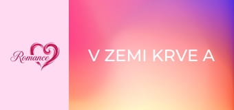 V zemi krve a medu