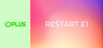 Reštart E1