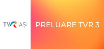 Preluare TVR 3
