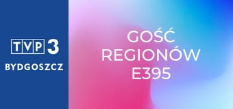 Gość regionów E395