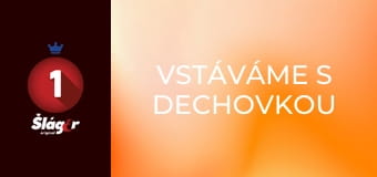 Vstáváme s dechovkou